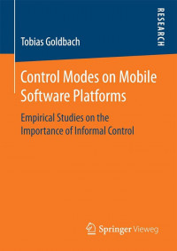 Control Modes on Mobile Software Platforms: Empirical Studies on the Importance of Informal Control