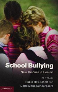 School Bullying: New Theories in Context