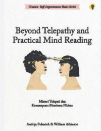 Beyond Telepathy and Practical Mind Reading