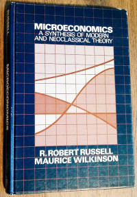Microeconomics, a synthesis of modern and neoclassical theory