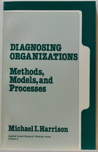 Diagnosing organizations : methods, models, and processes
