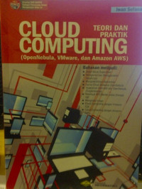 Cloud Computing: Teori dan Praktik (OpenNebula, VMware, dan Amazon)