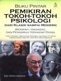 Buku Pintar Pemikiran Tokoh-Tokoh Psikologi Dari Klasik Sampai Modern