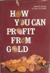 How You Can Profit From Gold