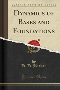 Dynamics of bases and foundations