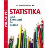 STATISTIKA UNTUK EKONOMI DAN BISNIS