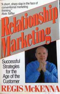 Relationship marketing : successful strategies for the age of the customer