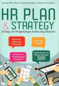 Hr Plan & Strategy : Strategi Jitu Pengembangan Sumber Daya Manusia