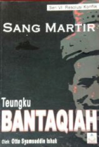 Sang Martir: Teungku Bantaqiah
