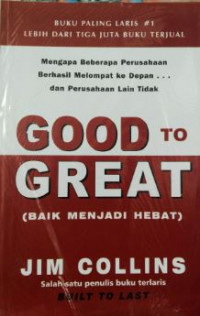 Good to Great (Baik Menjadi Hebat)