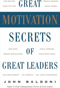 Great motivation secrets of great leaders