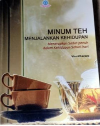 Minum teh Menjalankan Kehidupan