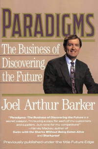 Paradigms : the business of discovering the future
