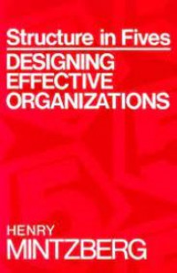 Structure in fives: designing effective organizations