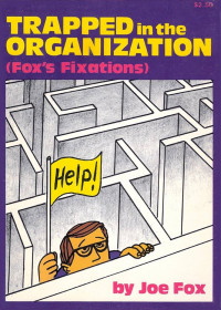 Trapped in the organization : (Fox's fixations)