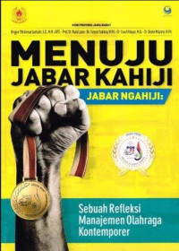 Menuju Jabar Kahaji; Sebuah Refleksi Manajemen Olahraga Kontemporer