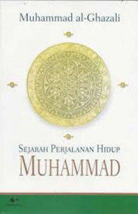 Sejarah Perjalanan Hidup Muhammad