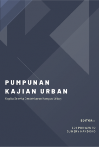 Pumpunan Kajian Urban : Pemikiran Para Cendekiawan Kampus Urban