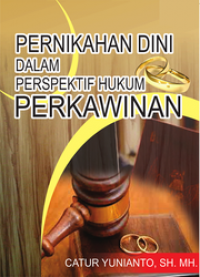 Pernikahan Dini dalam Perspektif Hukum Perkawinan