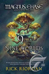 Magnus Chase and the Gods of Asgard: 9 From The Nine Worlds