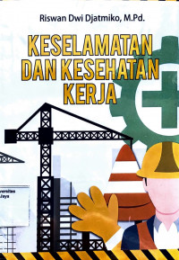 Keselamatan dan Kesehatan Kerja