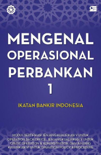 Mengenal Operasional Perbankan 1