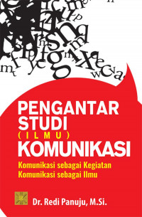 Pengantar Studi Ilmu Komunikasi