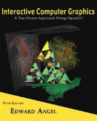 Interactive computer graphics : a top-down approach with OpenGL
