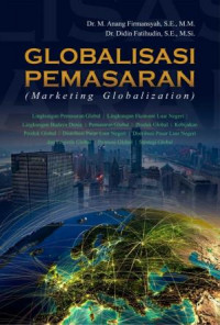 Globalisasi Pemasaran ( Marketing Globalization )