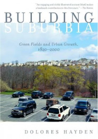 Building Suburbia : Green Fields and Urban Growth