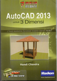 7 Jam Belajar Interaktif AutoCAD 2013 untuk 3 Dimensi