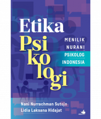 Etika Psikologi : Menelik Nurani Psikolog Indonesia