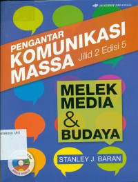 Pengantar Komunikasi Massa (Melek Media & Budaya) Ed.5 Jl.2