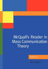 McQuail's reader in mass communication theory