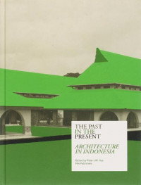 The past in the present :architecture in Indonesia