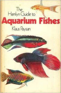 The Hamlyn guide to aquarium fishes