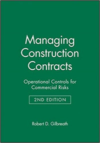 Managing construction contracts :operational controls for commercial risks