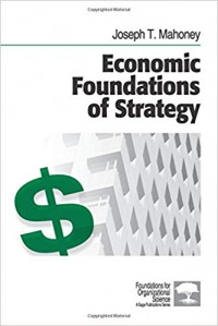 Economic foundations of strategy