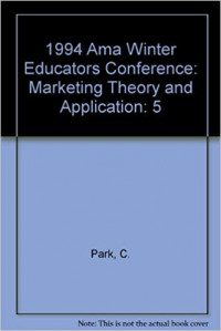 1994 AMA Winter Educators' Conference : marketing theory and applications