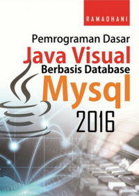 Pemrogaman dasar Java visual berbasis Database MYSQL