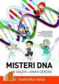 Misteri DNA anak saleh - anak cerdas