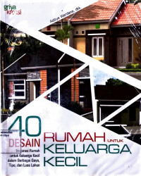 40 Desain Rumah untuk Keluarga Kecil
