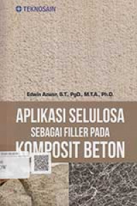 Aplikasi Selulosa sebagai Filler pada Komposit Beton