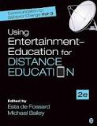 Communication for Behavior Change Vol - 3: Using Entertainment–Education for Distance Education