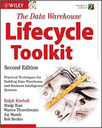 Data warehouse lifecycle toolkit