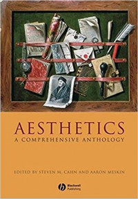 Aesthetics :a comprehensive anthology