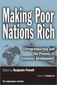 Making poor nations rich: entrepreeurship and the process of economic development