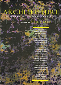 Rethinking architecture :a reader in cultural theory