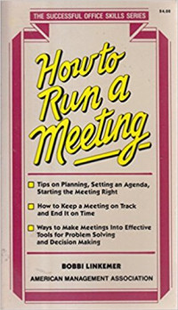 How to Run a Meeting (Successful Office Skills Series)