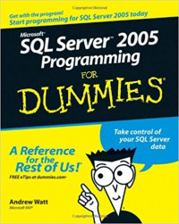 Microsoft SQL Server 2005 programming for dummies